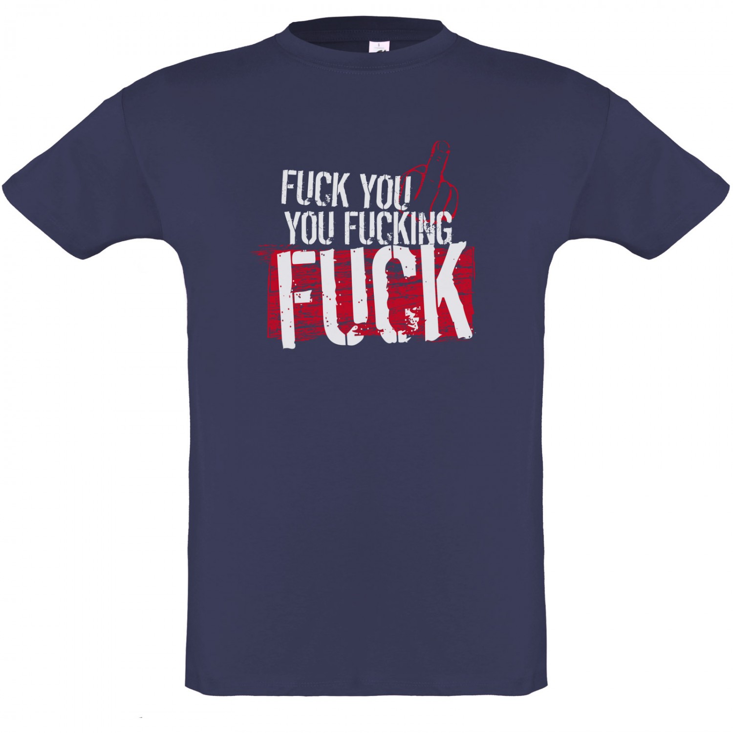 T-Shirt Fuck your fucking fuck Shirt Premium (Farbe: navyblau Größe: XXL)